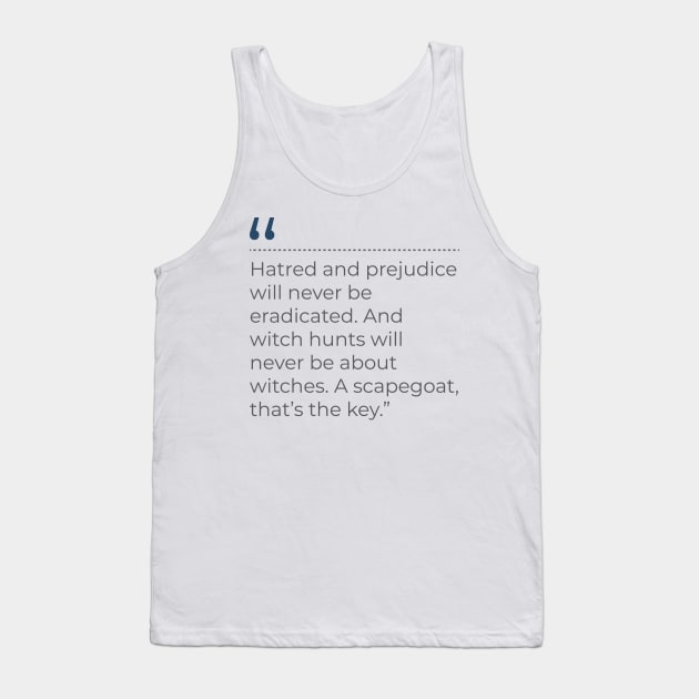 Quote on Scapegoats Tank Top by emadamsinc